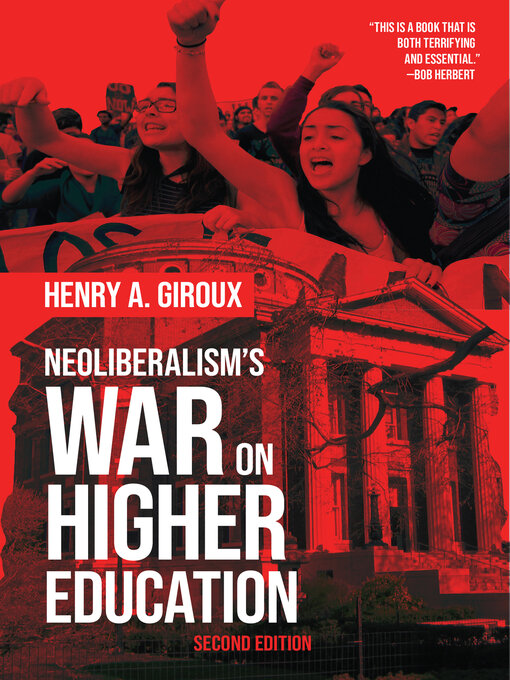 Title details for Neoliberalism's War on Higher Education by Henry A. Giroux - Available